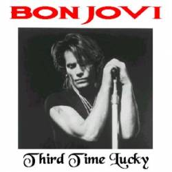 Bon Jovi : Third Time Lucky